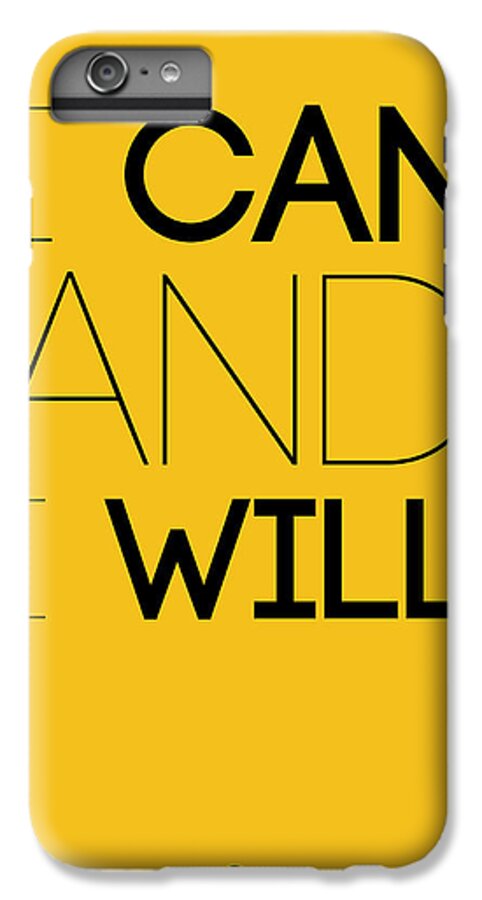 Motivational iPhone 7 Plus Case featuring the digital art I Can And I Will Poster 2 by Naxart Studio
