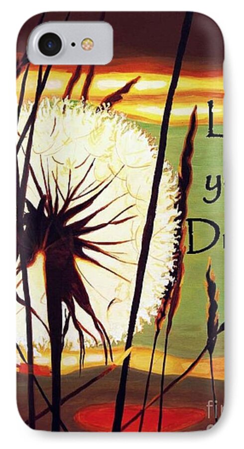 Inspirational iPhone 8 Case featuring the digital art Live Your Dream by Janet McDonald
