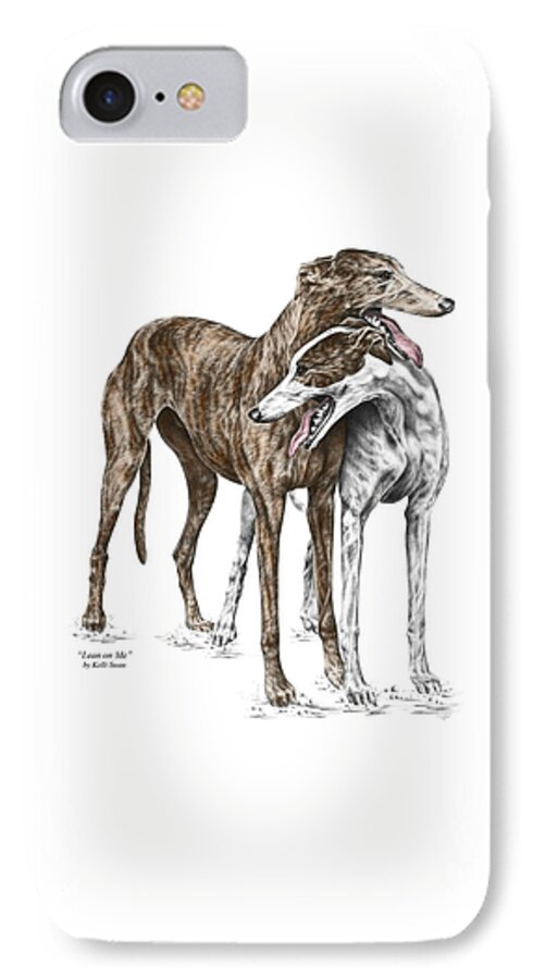Greyhound iPhone 8 Case featuring the drawing Lean on Me - Greyhound Dogs Print color tinted by Kelli Swan