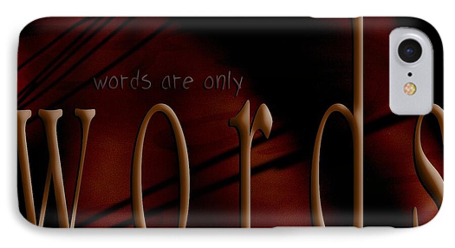 Implication iPhone 8 Case featuring the photograph Words Are Only Words 5 by Vicki Ferrari