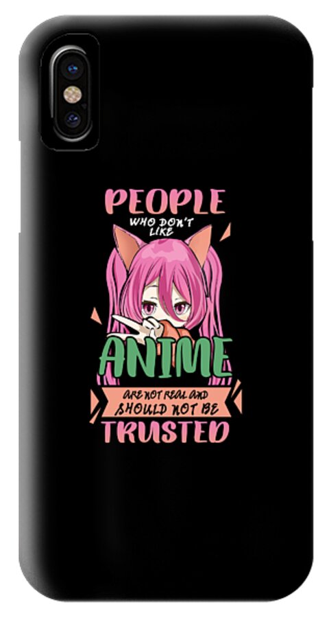 Anime Girl Funny Saying Otaku Manga iPhone XS Case by ShirTom