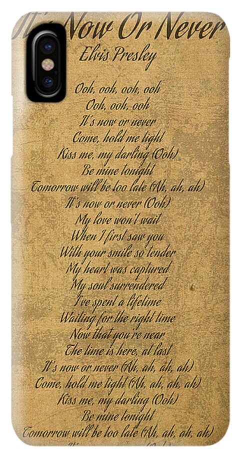It's Now or Never by Elvis Presley Vintage Song Lyrics on Parchment iPhone  XS Max Case by Design Turnpike - Instaprints