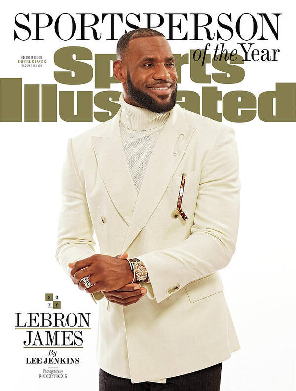 Magazine Cover Poster featuring the photograph Cleveland Cavaliers LeBron James, 2016 Sportsperson Of The Sports Illustrated Cover by Sports Illustrated