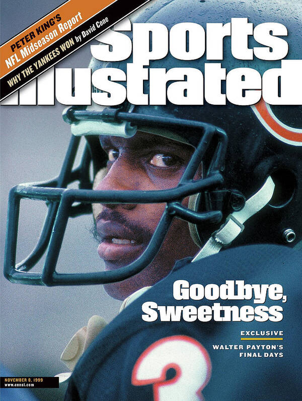 Magazine Cover Poster featuring the photograph Goodbye, Sweetness Walter Paytons Final Days Sports Illustrated Cover by Sports Illustrated