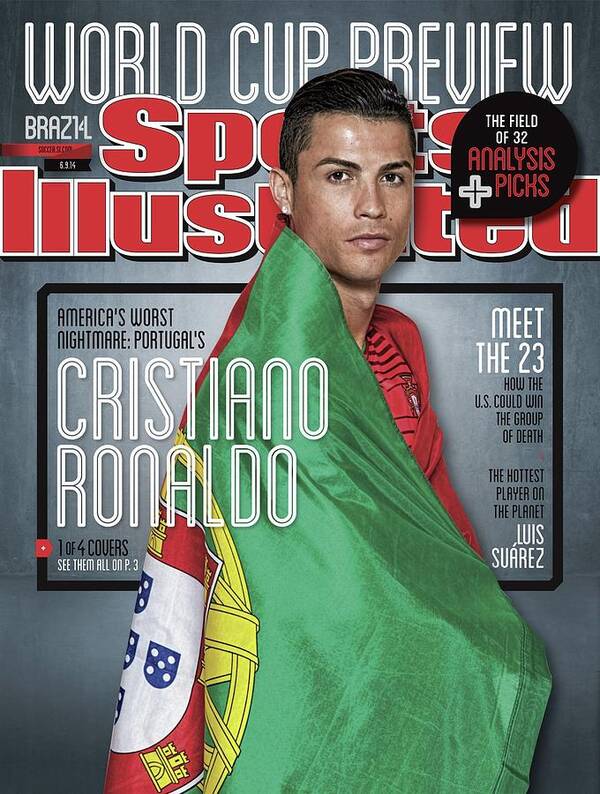 Magazine Cover Poster featuring the photograph Portugal Cristiano Ronaldo, 2014 Fifa World Cup Preview Sports Illustrated Cover by Sports Illustrated
