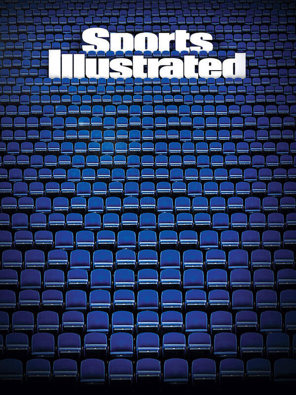 Empty Seats Poster featuring the photograph Empty Seats, April 2020 Sports Illustrated Cover by Sports Illustrated
