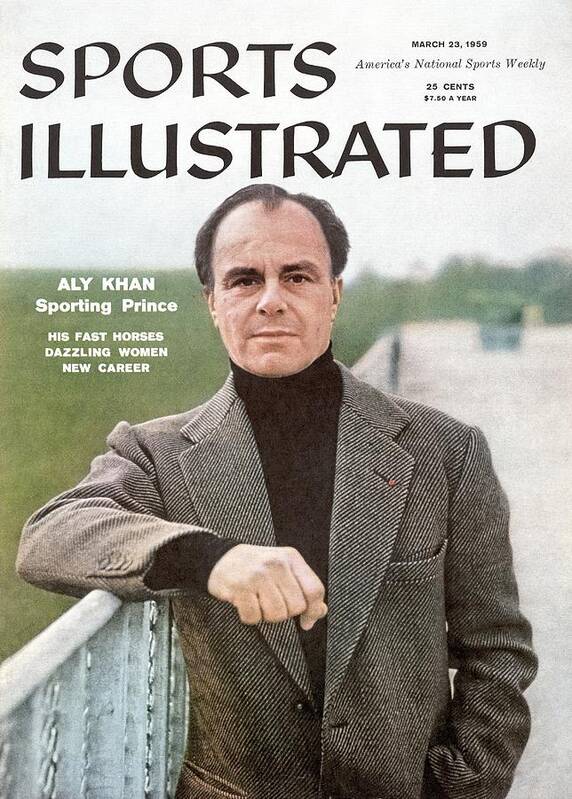 Horse Poster featuring the photograph His Highness The Prince Aly Khan, Horse Racing Sports Illustrated Cover by Sports Illustrated