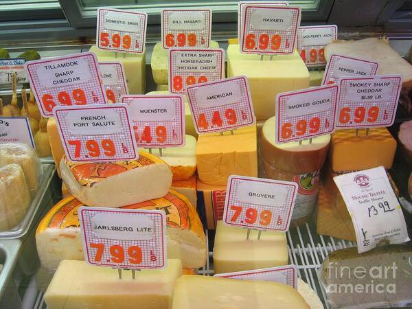 Cheese Poster featuring the photograph Cheese Display by James B Toy