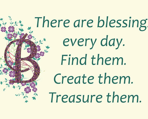 Inspirational Quotes Poster featuring the photograph 223- Blessings by Joseph Keane