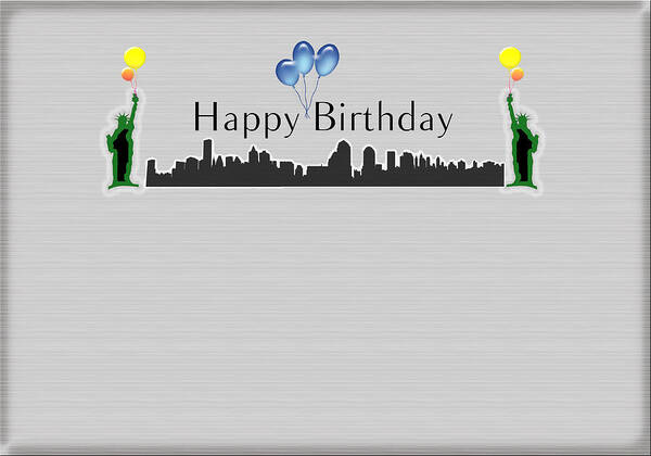 Happy Birthday Poster featuring the digital art Happy Birthday Card - New York City - Statue of Liberty by Becca Buecher