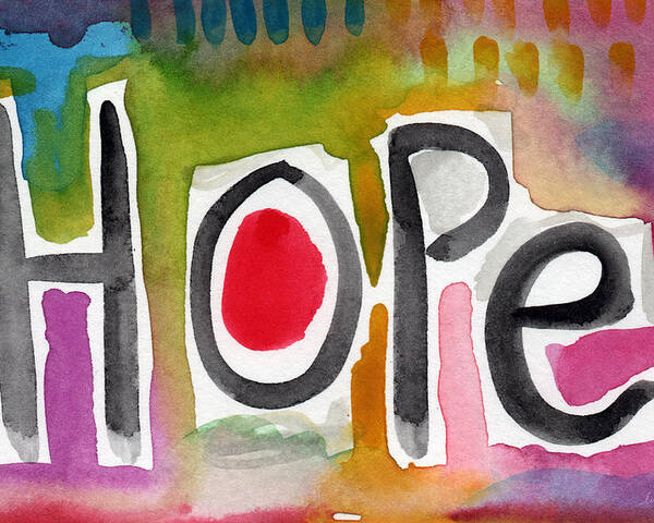 Hope Poster featuring the painting Hope- colorful abstract painting by Linda Woods