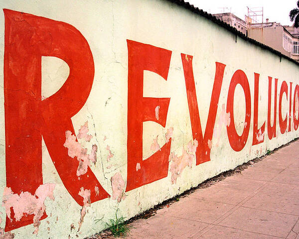Cuba Poster featuring the photograph Revolucion by Claude Taylor