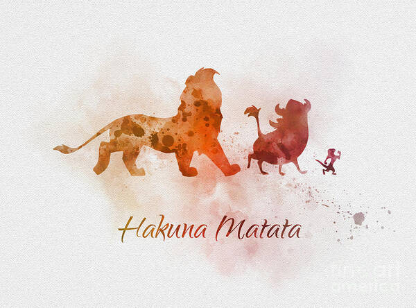 Hakuna Matata Poster by My Inspiration