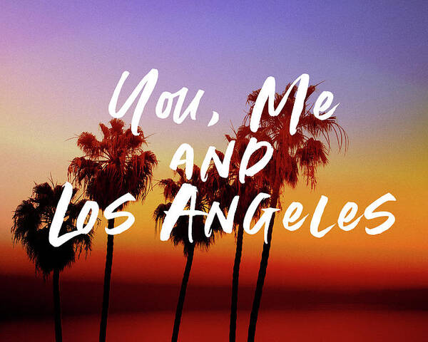 Travel Poster featuring the mixed media You Me Los Angeles - Art by Linda Woods by Linda Woods