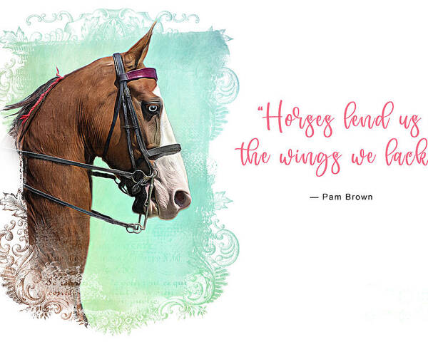 Blowing Rock Poster featuring the digital art Horses Lend Us The Wings We Lack by Amy Dundon