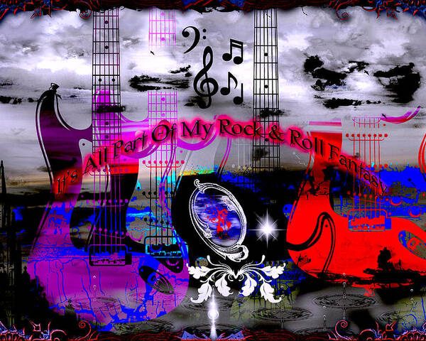 Rock Poster featuring the digital art Rock And Roll Fantasy by Michael Damiani