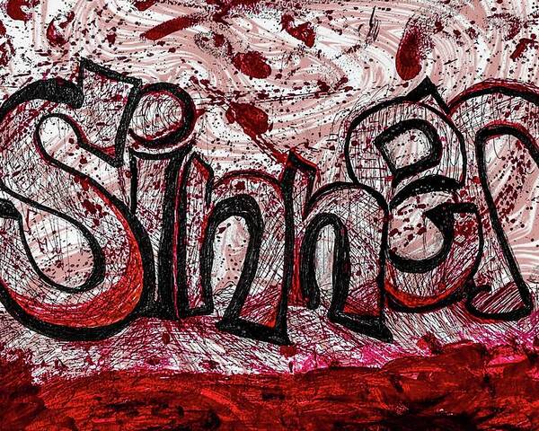 Graffiti Poster featuring the mixed media Sinner by James Mark Shelby