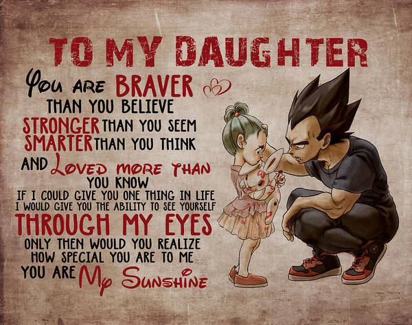 And Bulla To My Daughter You Are Brave You You Are My Sunshine Poster by Julien - Pixels