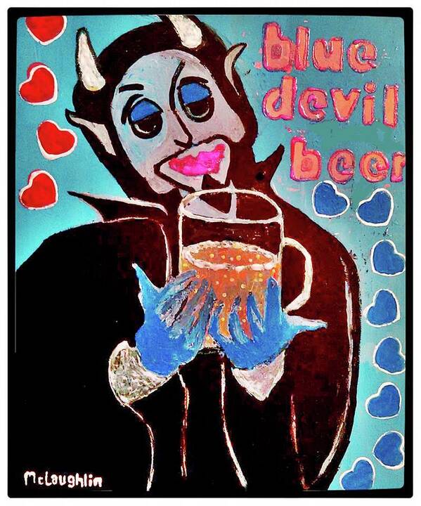 Art Poster featuring the painting Blue Devil Beer by Gregory McLaughlin