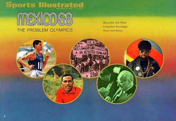 Magazine Cover Poster featuring the photograph Mexico 68, The Problem Olympics Boycotts And Riots Sports Illustrated Cover by Sports Illustrated