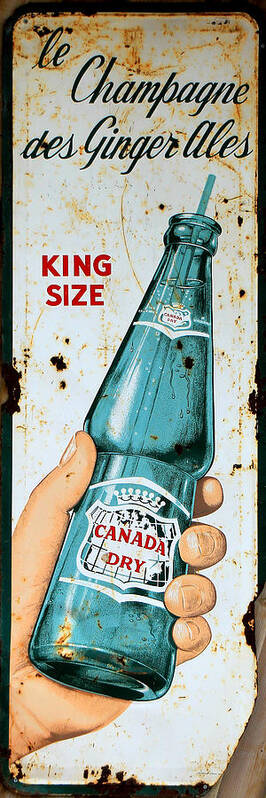 Soft Drinks Poster featuring the photograph Vintage Canada Dry Sign by Andrew Fare