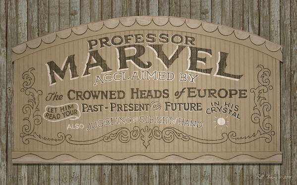 Professor Marvel Sign by Bill Jonas