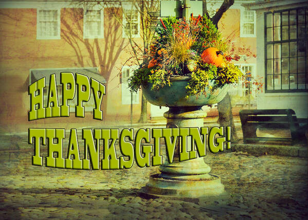 Thanksgiving Poster featuring the photograph Happy Thanksgiving Card by Marianne Campolongo