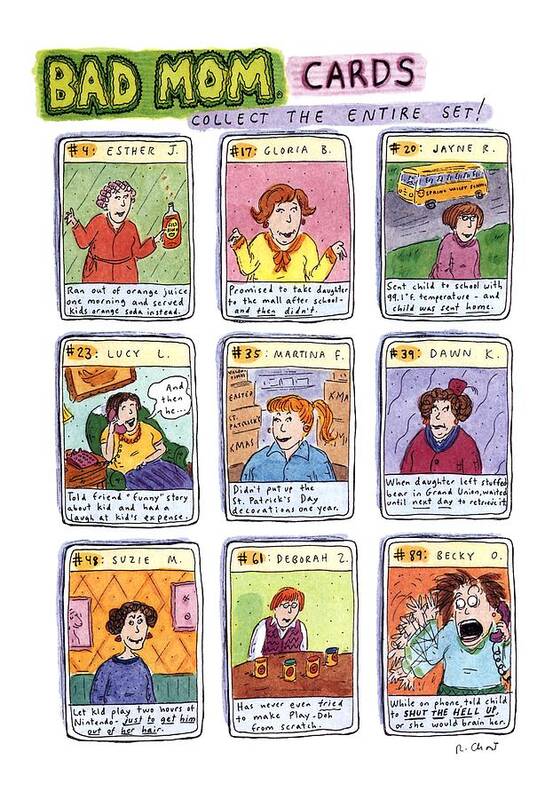 Title: Bad Mom Cards Poster featuring the drawing Bad Mom Cards Collect The Whole Set by Roz Chast