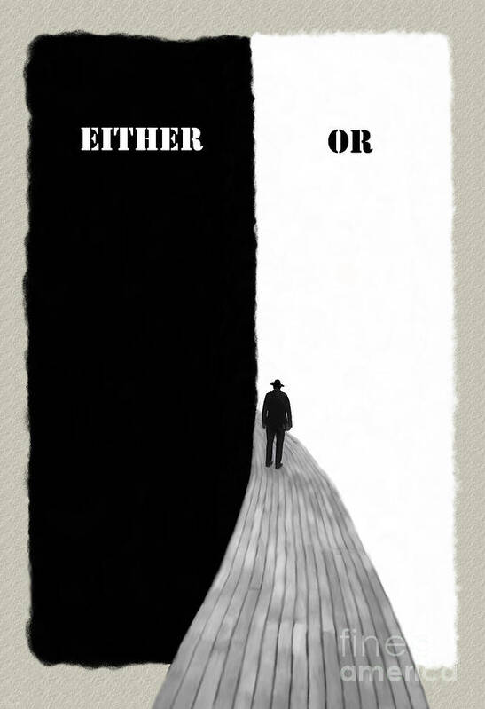 Choices Poster featuring the photograph Either Or by Jeff Breiman