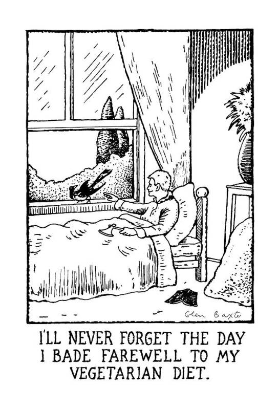 I'll Never Forget The Day I Bade Farewell To My Vegetarian Diet: Title. 
(man Lies In Bed With Hatchet Concealed In One Hand Poster featuring the drawing I'll Never Forget The Day I Bade Farewell by Glen Baxter