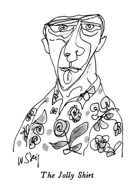 The Jolly Shirt
No Caption
The Jolly Shirt: Title. Man Wears A Flowered Shirt. Abstract Grotesque Portrait Art Artkey 37554 Poster featuring the drawing The Jolly Shirt by William Steig