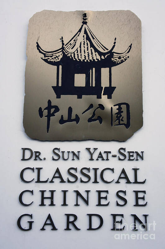 Vancouver Poster featuring the photograph SUN YAT SEN CLASSICAL CHINESE GARDEN SIGN Vancouver by John Mitchell