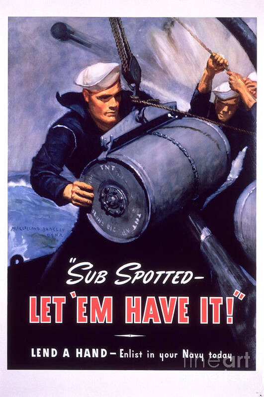 Sub Spotted - Let 'em Have It! U.s. Navy Recruitment Poster By Mcclelland Barclay Poster featuring the painting Marine Corps recruiting poster from World War II #1 by Celestial Images