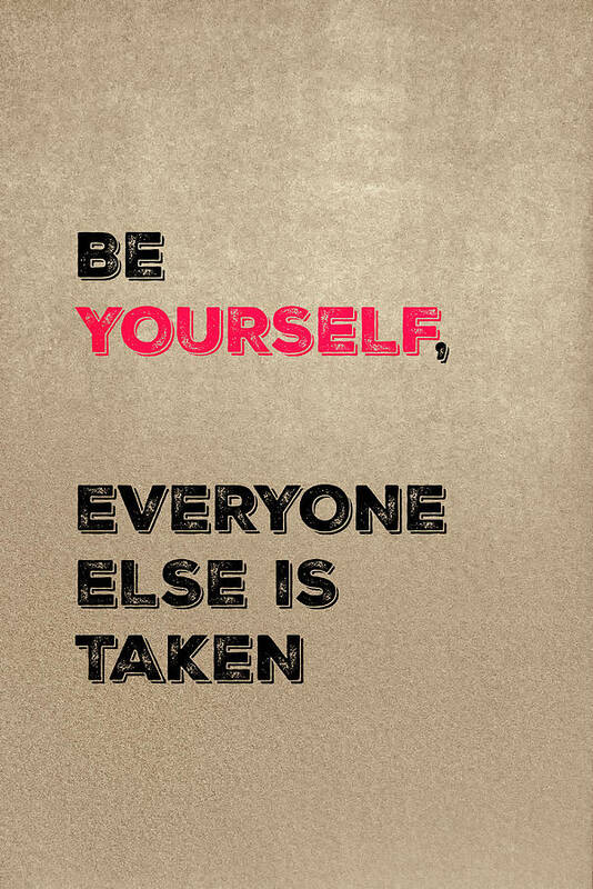 Be Yourself Poster featuring the mixed media Be Yourself #3 by Joseph S Giacalone