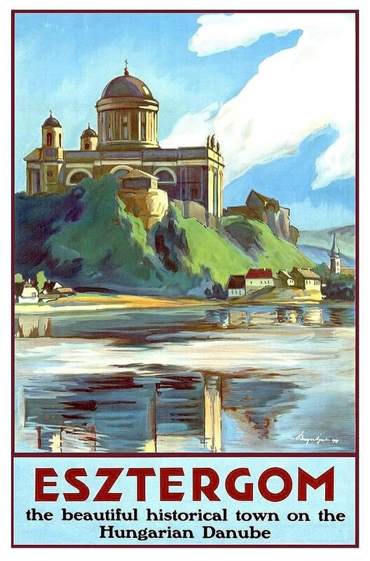 Esztergom Poster featuring the painting Esztergom, beautiful city on Danube river, Hungary, by Long Shot