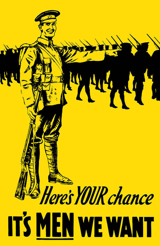 World War One Poster featuring the mixed media Here's your chance - It's men we want by War Is Hell Store
