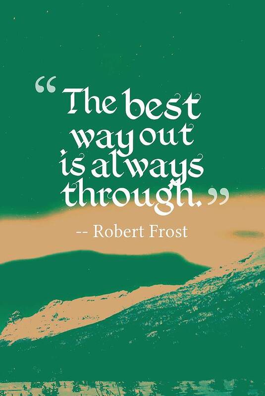 Motivational Poster featuring the painting Inspirational Timeless Quotes - Robert Frost by Celestial Images