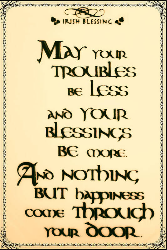 Irish Poster featuring the photograph Irish Blessing by Bill Cannon