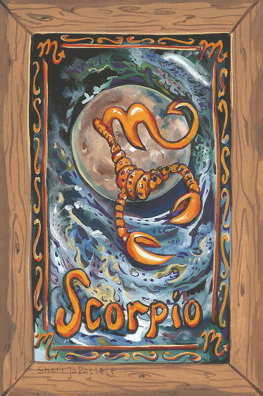 My Scorpio Poster featuring the painting My Scorpio by Sheri Jo Posselt