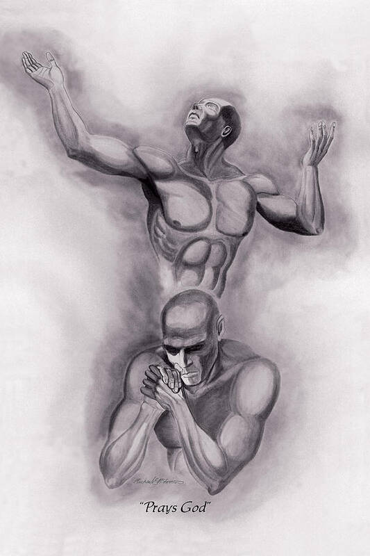 Religion Poster featuring the drawing Prays God by Michael McFerrin