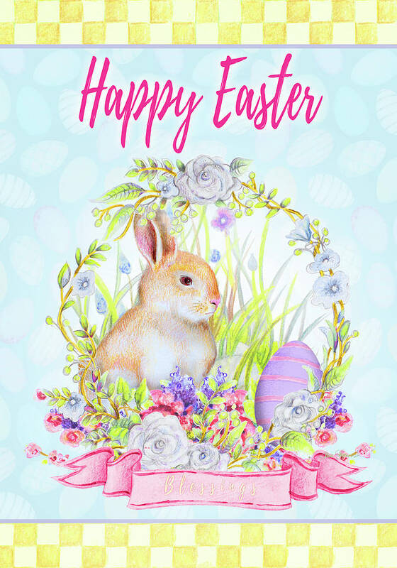 Happy Poster featuring the mixed media Happy Easter Blessings by Janice Gaynor