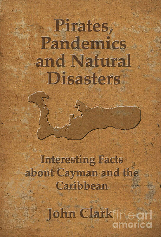 Book Poster featuring the digital art Cover of Pirates, Pandemics and Natural Disasters by John Clark