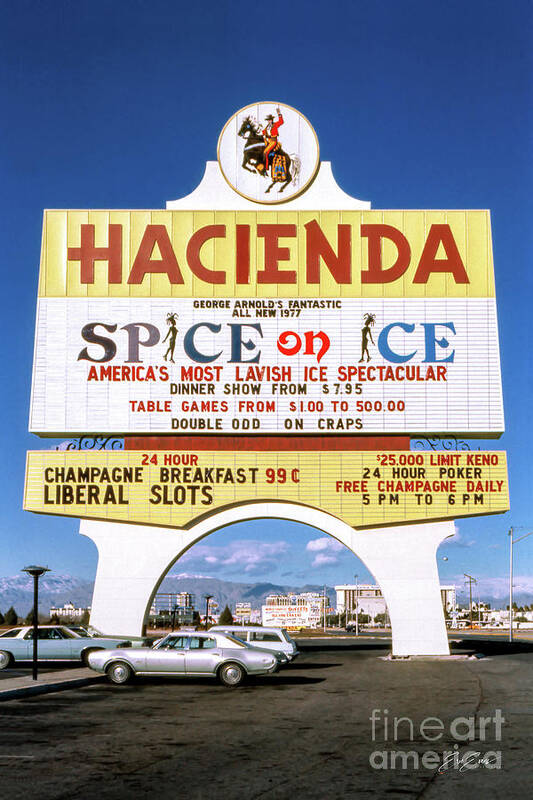 Hacienda Casino Sign Poster featuring the photograph Hacienda Casino Marquee Sign Spice on Ice 1977 by Aloha Art