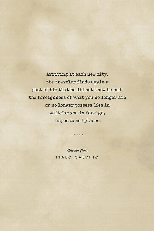 Italo Calvino Poster featuring the mixed media Italo Calvino Quote - Invisible Cities - Typewriter quote on Old Paper - Literary Poster - Books by Studio Grafiikka