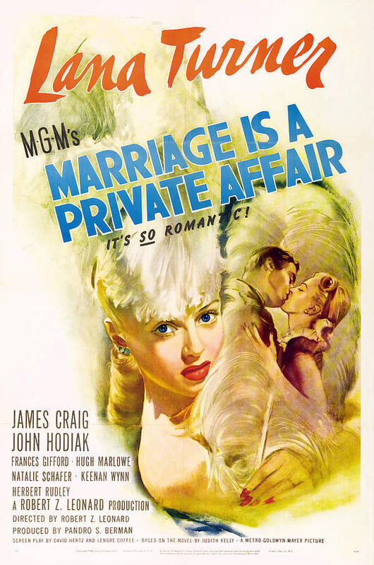 Marriage Poster featuring the mixed media ''Marriage is a Private Affair'', with Lana Turner, 1944 by Movie World Posters