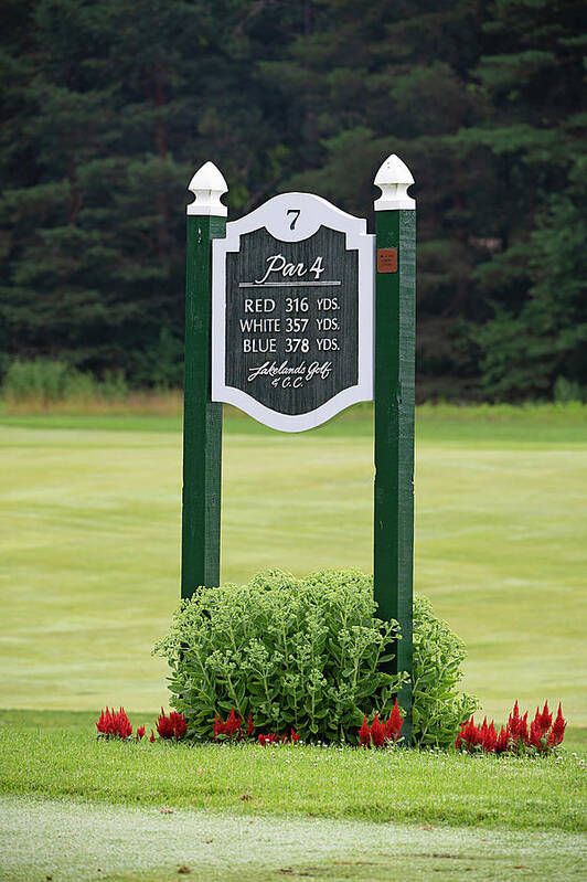 Sign Poster featuring the photograph Par 4 on 7 by Jill Love