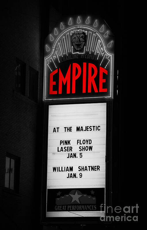 Empire Poster featuring the photograph Classic Empire Theater Illuminated Marquee Sign with Pink Floyd and William Shatner Color Splash by Shawn O'Brien
