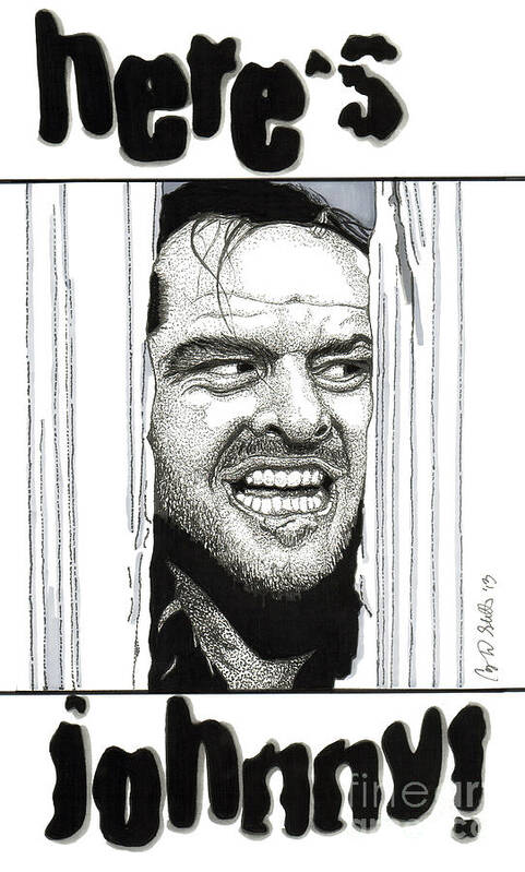 Jack Nicholson Poster featuring the drawing Here's Johnny by Cory Still