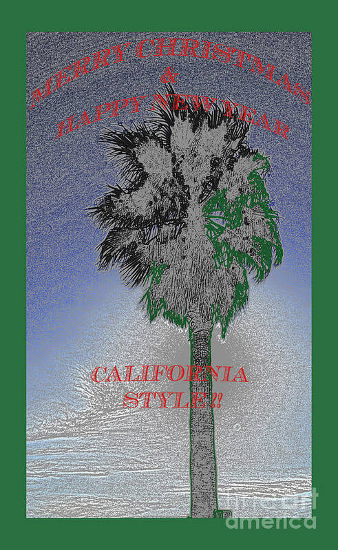 California Poster featuring the photograph Merry Xmas and happy holidays by Gary Brandes