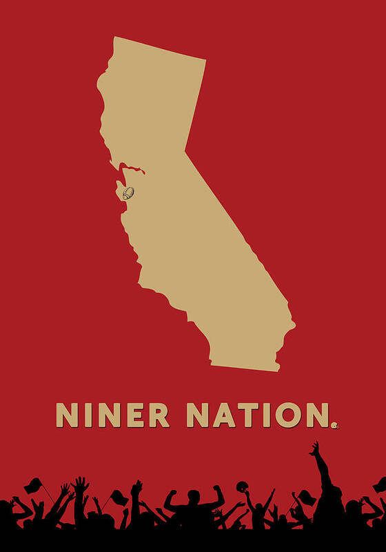 California Poster featuring the digital art Niner Nation by Nancy Ingersoll